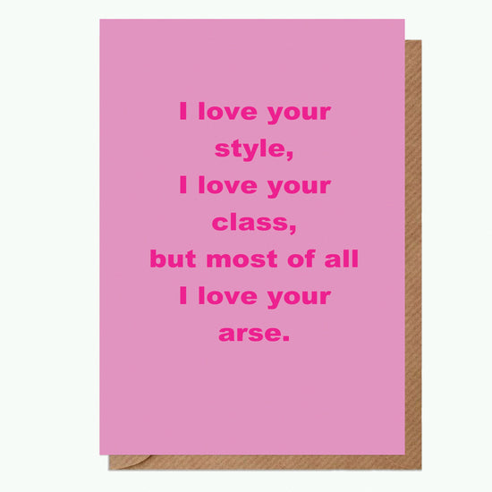 I Love Your Style - Humorous Valentines Day Card - Card for Partner - Love Card