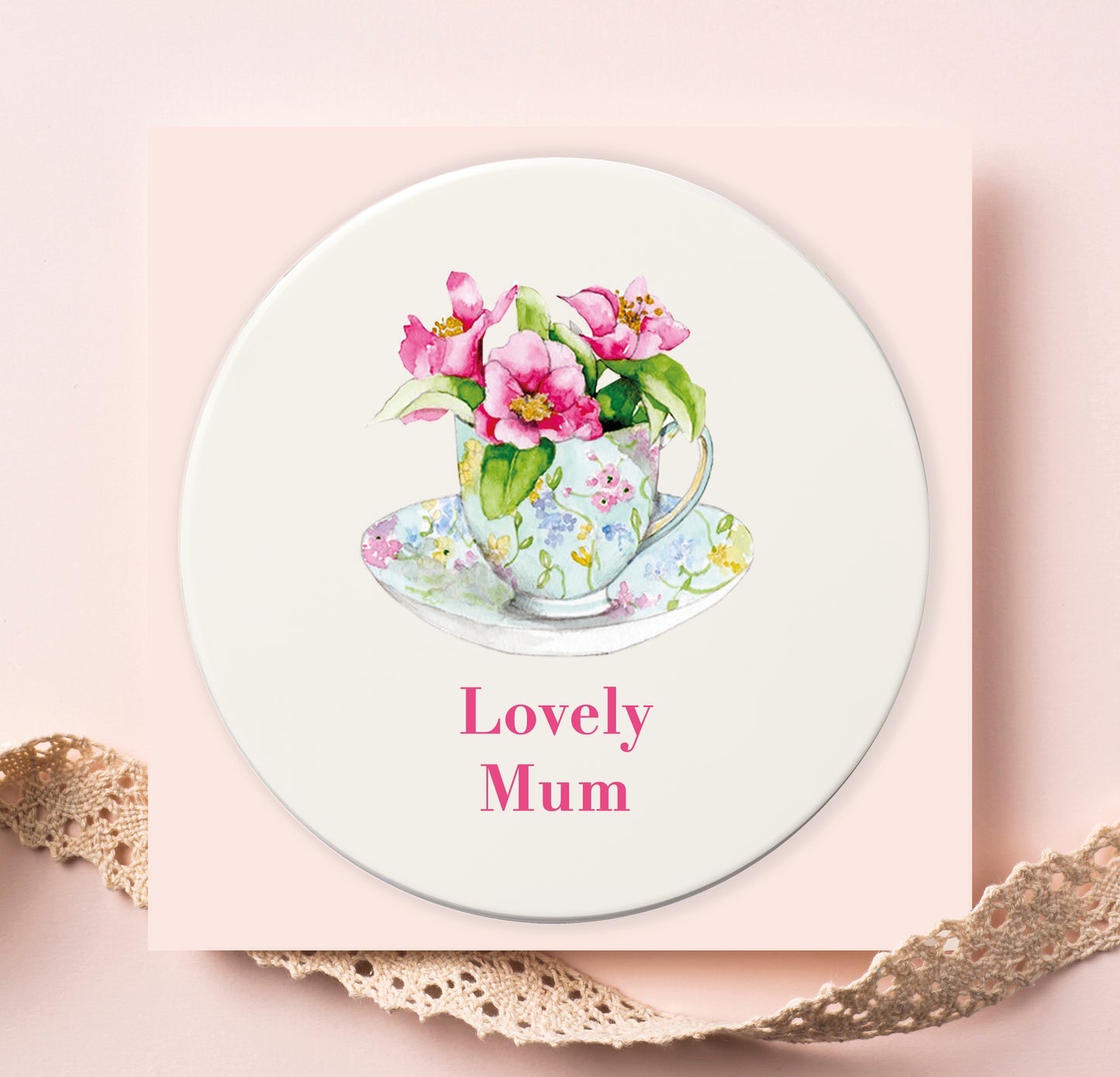 Ceramic Coaster - Lovely Mum Teacup