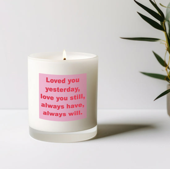 Romantic Loved You Yesterday Candle with Organza Bag - Perfect Gift for Your Loved One - Vegan Candle