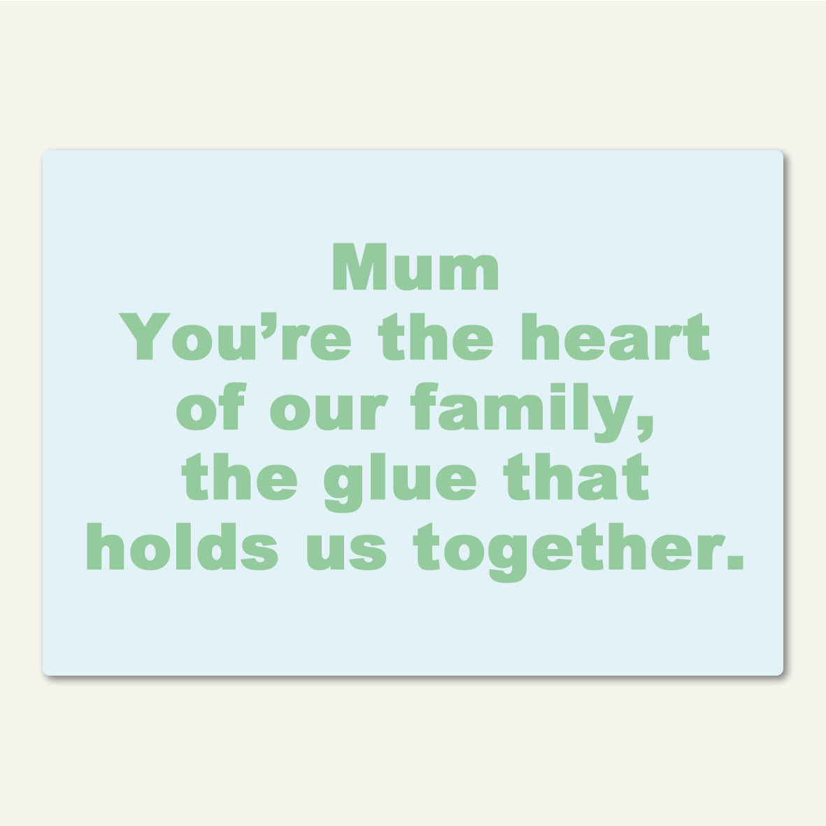 Fridge Magnet - Mum You're The Heart