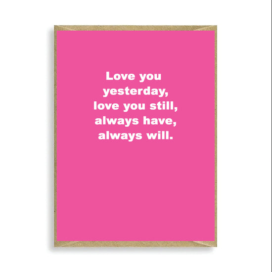 Valentines Partner Humour Card - Funny Love Card - Mini Card for Your Valentine - Love You Yesterday - Love Card