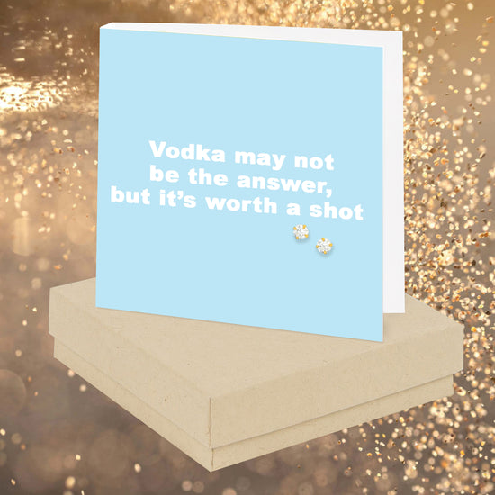 Vodka May Not Be The Answer Quote Earring Card